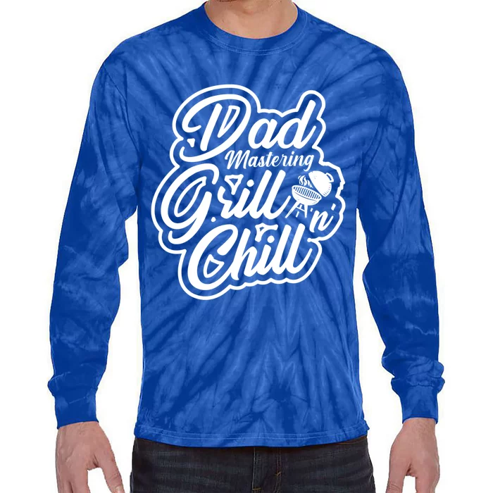 Dad Mastering Grillnchill Fathers Day Funny Gift Tie-Dye Long Sleeve Shirt