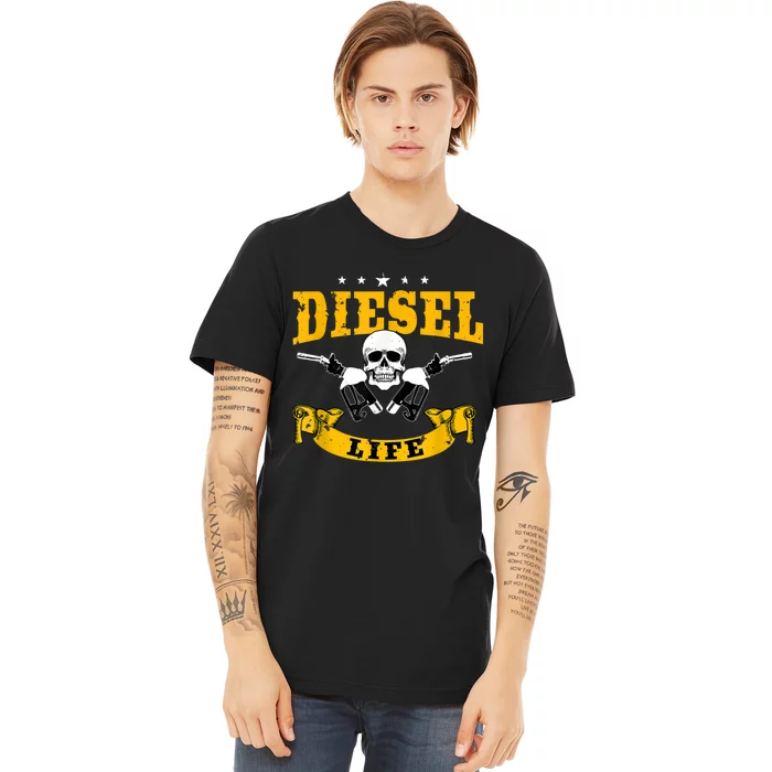 Diesel Mechanic Gifts Diesel Life Truck Repair Premium T-Shirt