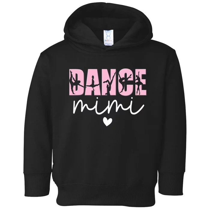 Dance Mimi Grandma Mimi Of A Dancer Dancing Mimi Toddler Hoodie