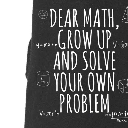 Dear Math Grow Up And Solve Your Own Problem Funny School Doggie 3-End Fleece Hoodie