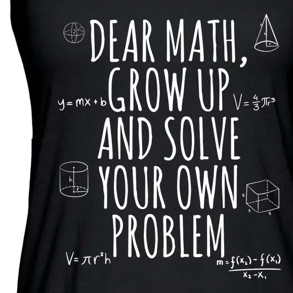 Dear Math Grow Up And Solve Your Own Problem Funny School Ladies Essential Flowy Tank