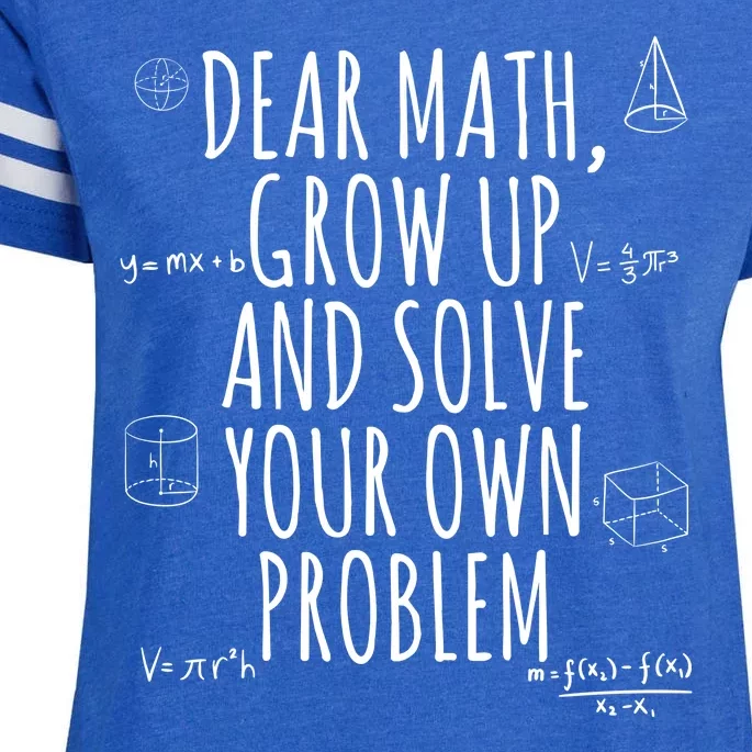 Dear Math Grow Up And Solve Your Own Problem Funny School Enza Ladies Jersey Football T-Shirt