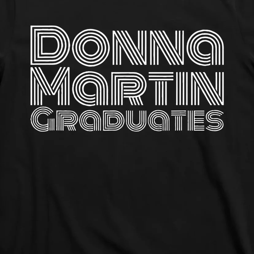 Donna Martin Graduates T-Shirt