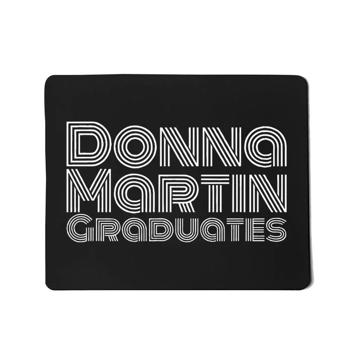 Donna Martin Graduates Mousepad