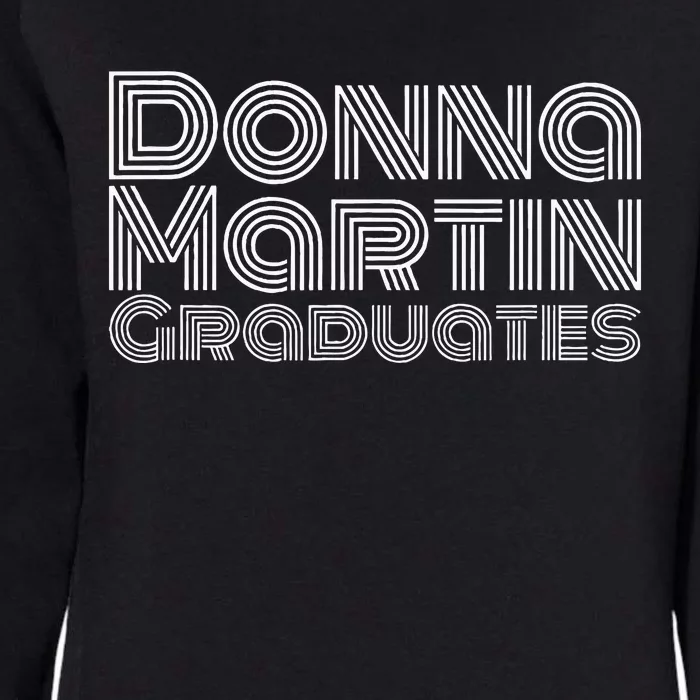 Donna Martin Graduates Womens California Wash Sweatshirt