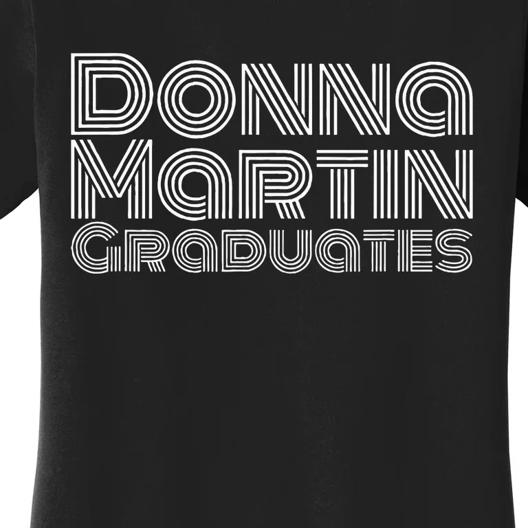 Donna Martin Graduates Women's T-Shirt