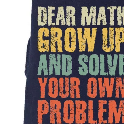 Dear Math Grow Up And Solve Your Own Problem Teen Girl Teens Doggie 3-End Fleece Hoodie