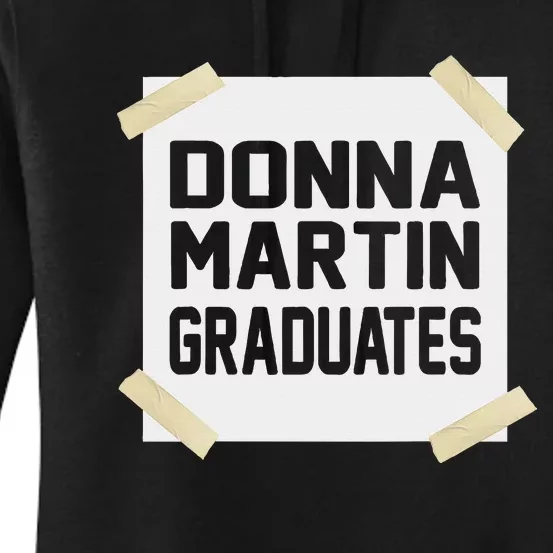 Donna Martin Graduates Funny Gift Women's Pullover Hoodie