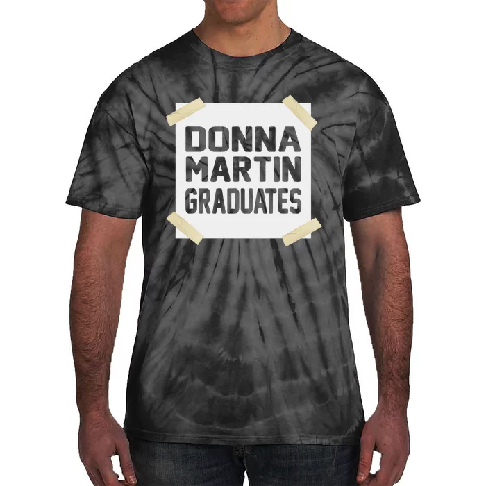 Donna Martin Graduates Funny Gift Tie-Dye T-Shirt