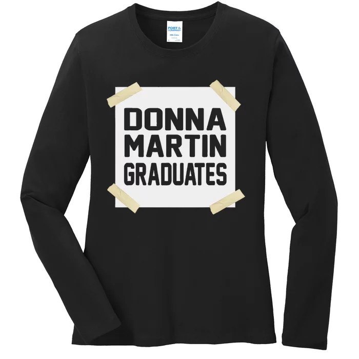 Donna Martin Graduates Funny Gift Ladies Long Sleeve Shirt