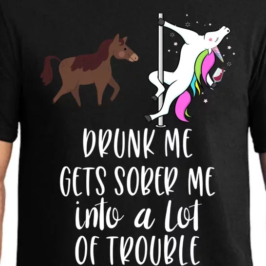 Drunk Me Gets Sober Me Into A Lot Of Trouble Wine Er Gift Pajama Set