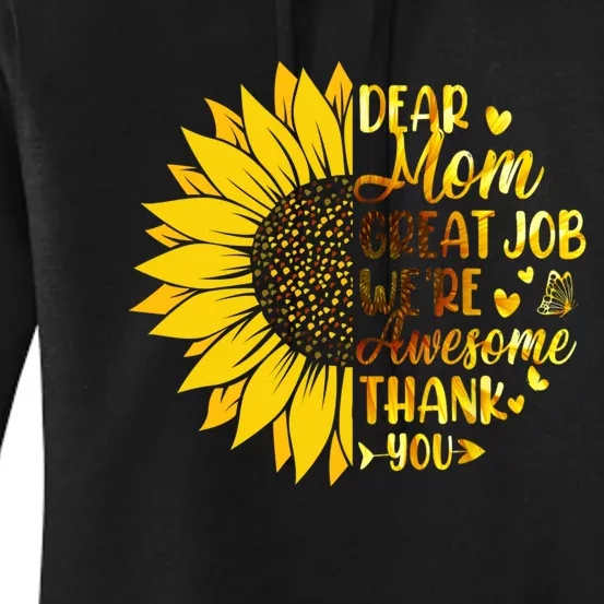 Dear Mom Great Job Were Awesome Thank You Mothers Day Women's Pullover Hoodie