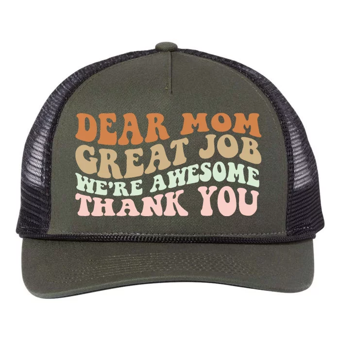 Dear Mom Great Job Were Awesome Thank You Mothers Day Groovy Retro Rope Trucker Hat Cap