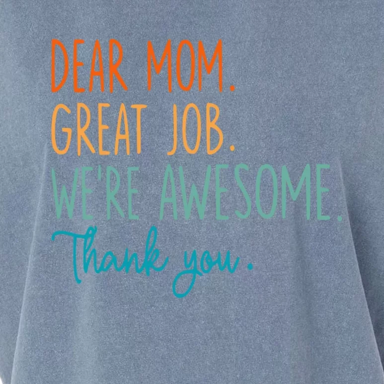 Dear Mom Great Job Were Awesome Thank You Mothers Day Garment-Dyed Women's Muscle Tee