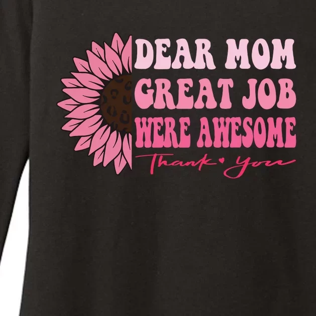 Dear Mom Great Job Were Awesome Thank You Mothers Day Womens CVC Long Sleeve Shirt