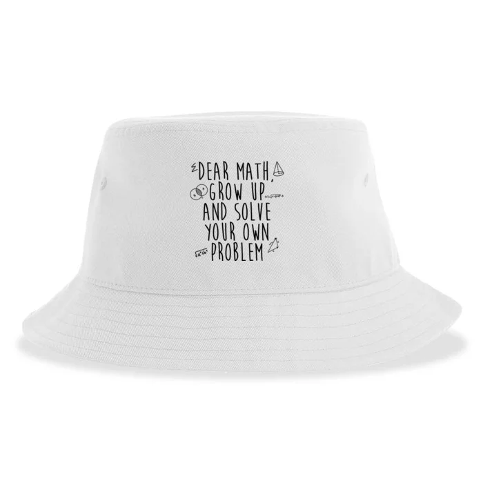 Dear Math Grow Up And Solve Your Own Problem Funny Sustainable Bucket Hat