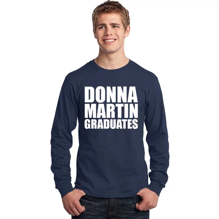 Donna Martin Graduates Tall Long Sleeve T-Shirt