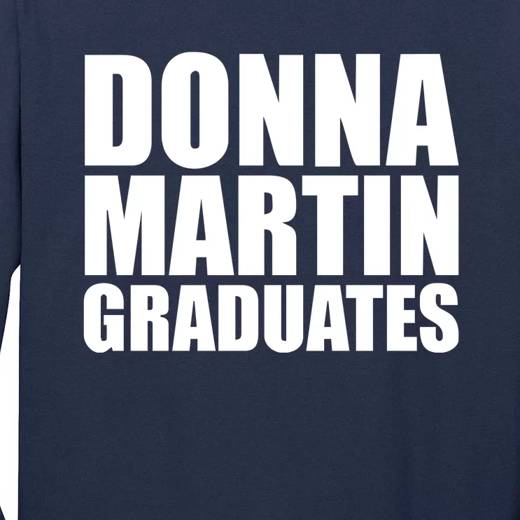 Donna Martin Graduates Tall Long Sleeve T-Shirt