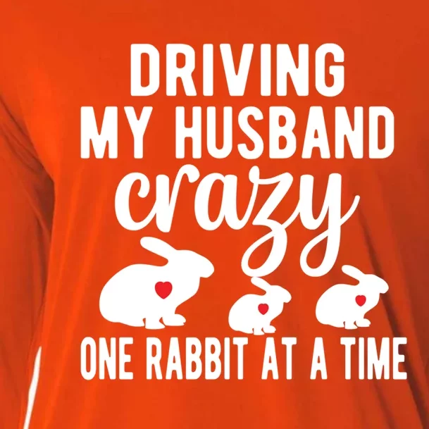 Driving My Husband Crazy Bunny Mom Rabbit Owner Bunny Mama Funny Gift Cooling Performance Long Sleeve Crew