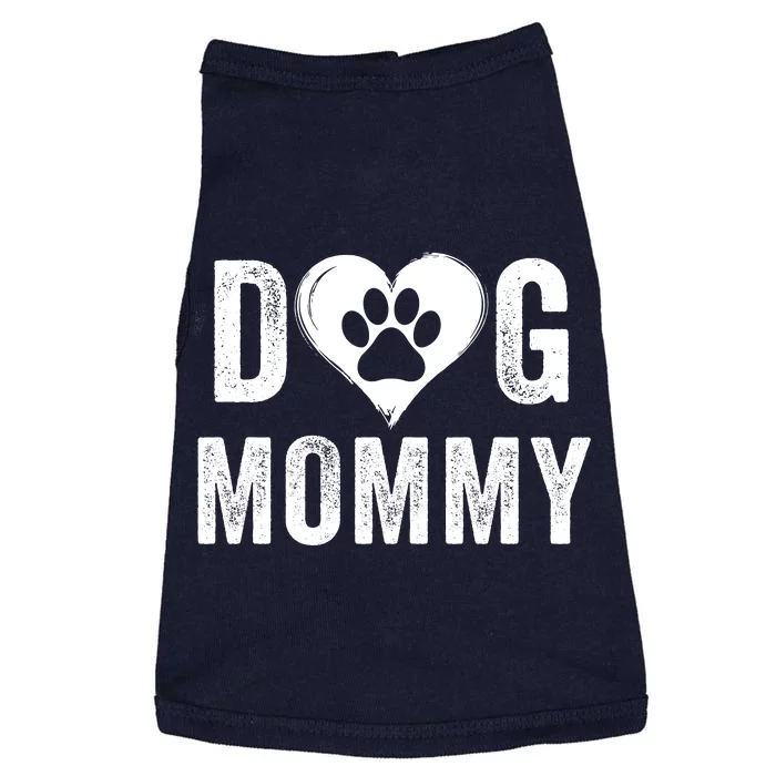 Dog Mommy Happy MotherS Day Dog Mama Dog Loving Mommy Dog Parent Puppy Mommy Doggie Tank