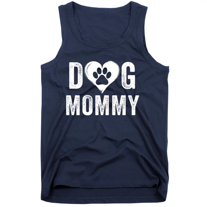 Dog Mommy Happy MotherS Day Dog Mama Dog Loving Mommy Dog Parent Puppy Mommy Tank Top