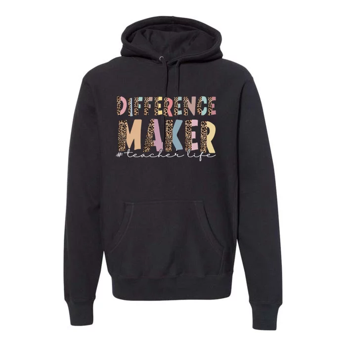 Difference Maker Hashtag Teacher Life Premium Hoodie