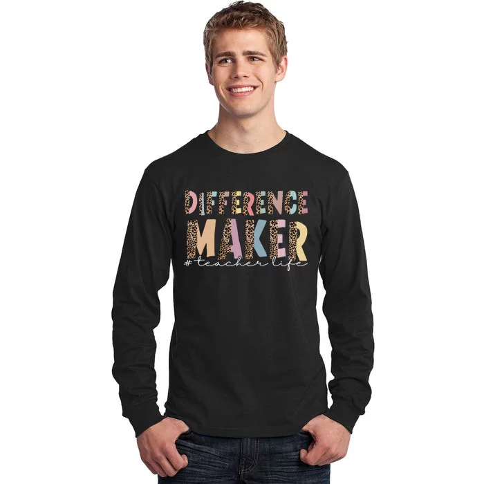 Difference Maker Hashtag Teacher Life Tall Long Sleeve T-Shirt