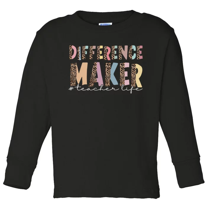 Difference Maker Hashtag Teacher Life Toddler Long Sleeve Shirt