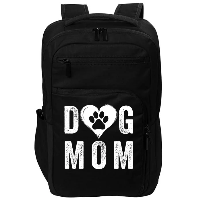 Dog Mom Happy MotherS Day Dog Mama Dog Loving Mom Puppy Mom Impact Tech Backpack