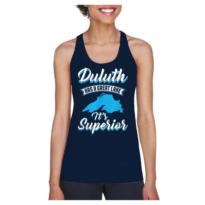 Duluth Minnesota Has A Great Lake Its Superior Pun Women's Racerback Tank