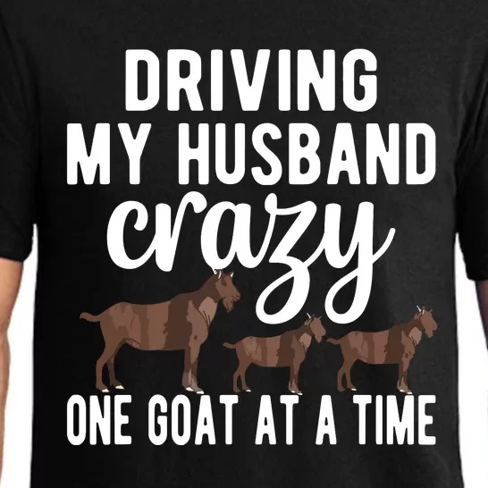 Driving My Husband Crazy Goat Mom Goat Lover Goat Mama Pajama Set