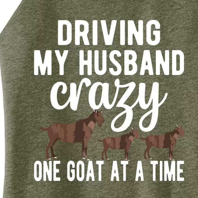 Driving My Husband Crazy Goat Mom Goat Lover Goat Mama Women’s Perfect Tri Rocker Tank