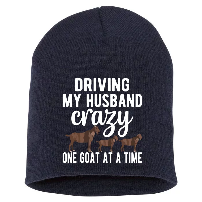 Driving My Husband Crazy Goat Mom Goat Lover Goat Mama Short Acrylic Beanie