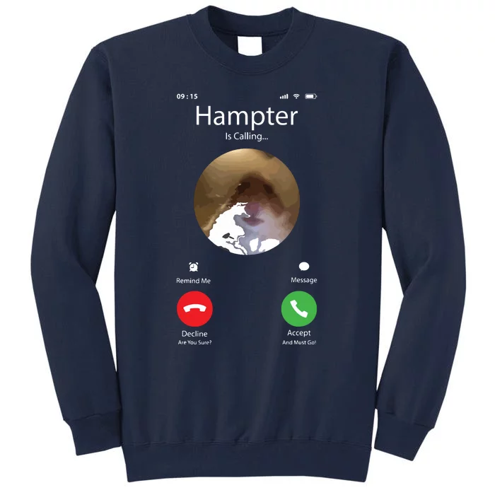 Dank Meme Hamster Staring Front Camera Hampter Calling Tall Sweatshirt