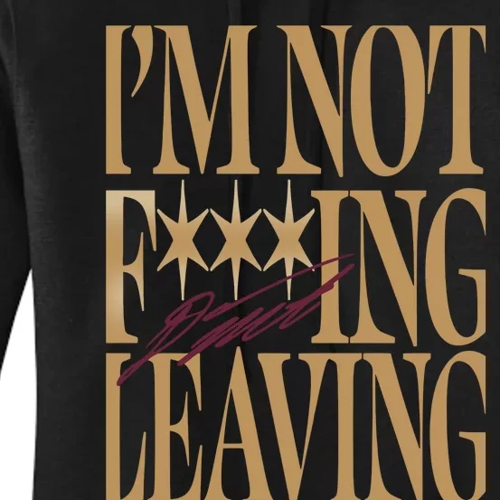 Donovan Mitchell IM Not Fucking Leaving Limited Women's Pullover Hoodie