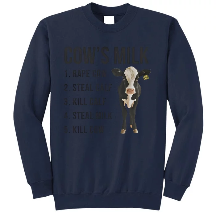 Dairy Milk Industry For Vegan Activist Tall Sweatshirt