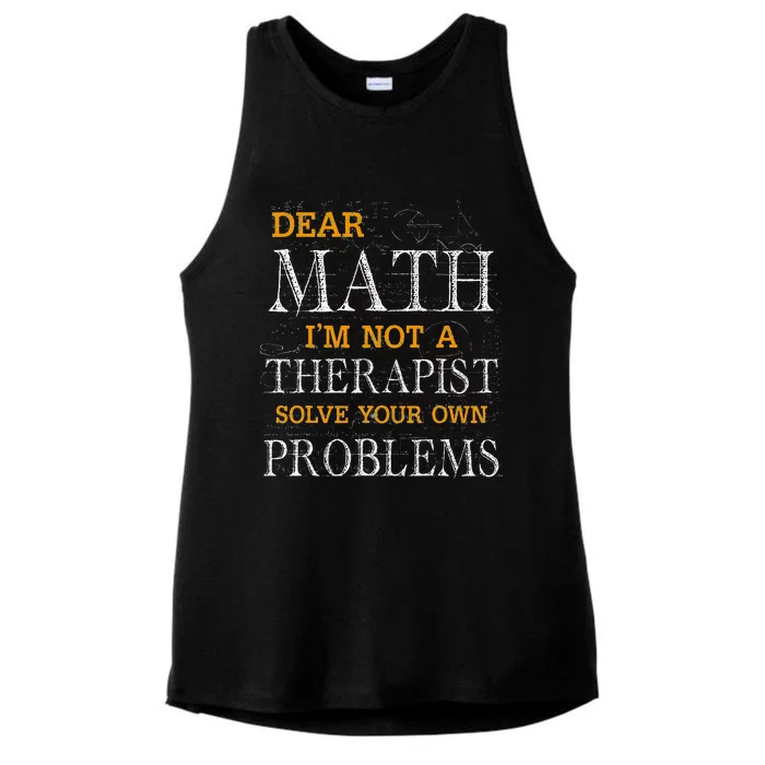 Dear Math Im Not A Therapist Solve Your Own Problems Funny Ladies Tri-Blend Wicking Tank