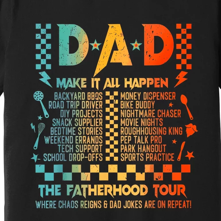 Dad Makes It All Happen Fatherhood Premium T-Shirt