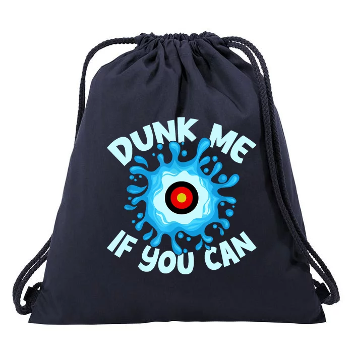 Dunk Me If You Can Dunk Tank Drawstring Bag