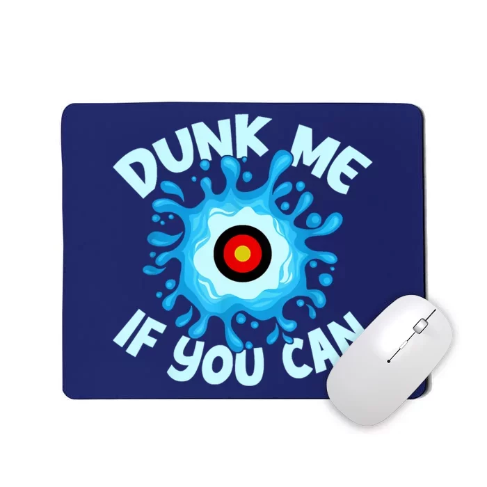 Dunk Me If You Can Dunk Tank Mousepad