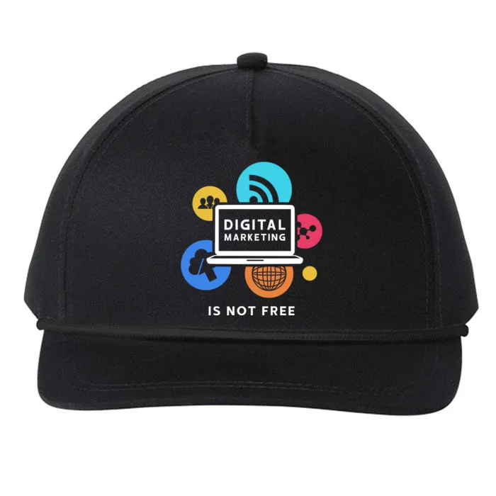 Digital Marketing Is Not Free Snapback Five-Panel Rope Hat