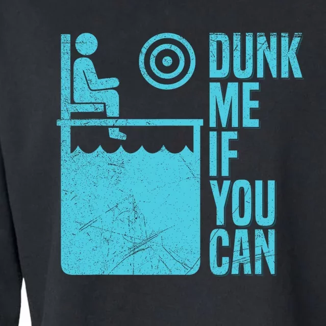 Dunk Me If You Can Design For A Dunking Booth Fan Cropped Pullover Crew