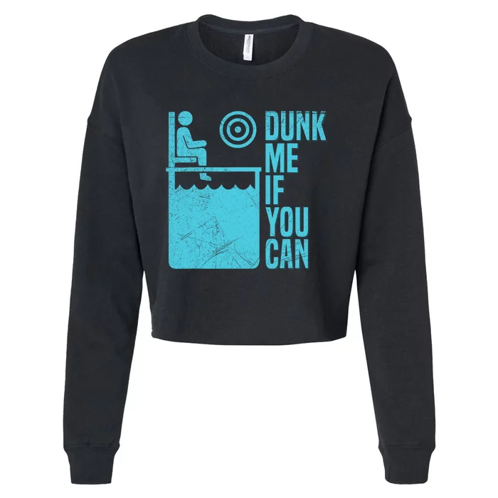 Dunk Me If You Can Design For A Dunking Booth Fan Cropped Pullover Crew