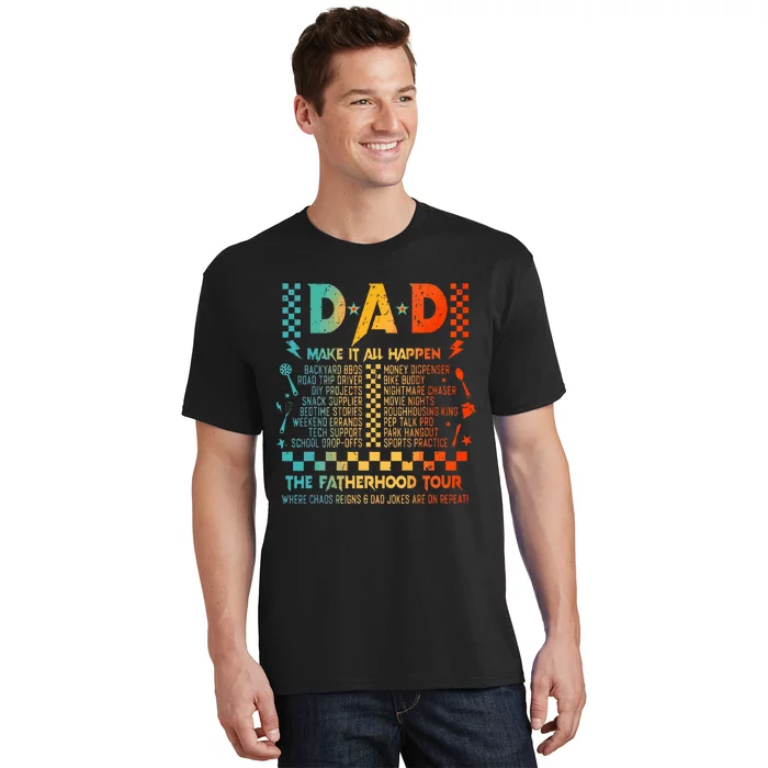 Dad Makes It All Happen Fatherhood T-Shirt