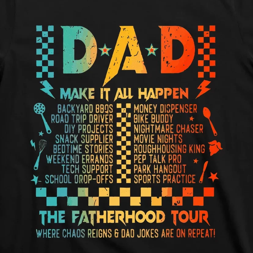 Dad Makes It All Happen Fatherhood T-Shirt