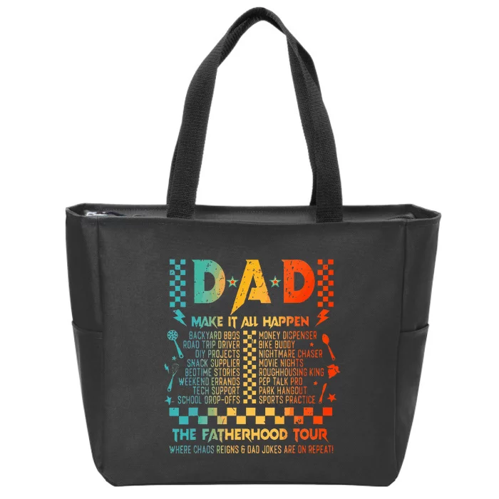 Dad Makes It All Happen Fatherhood Zip Tote Bag