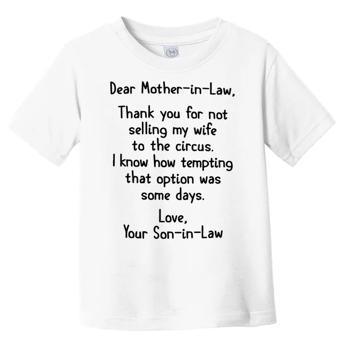 Dear Mother In Law Toddler T-Shirt