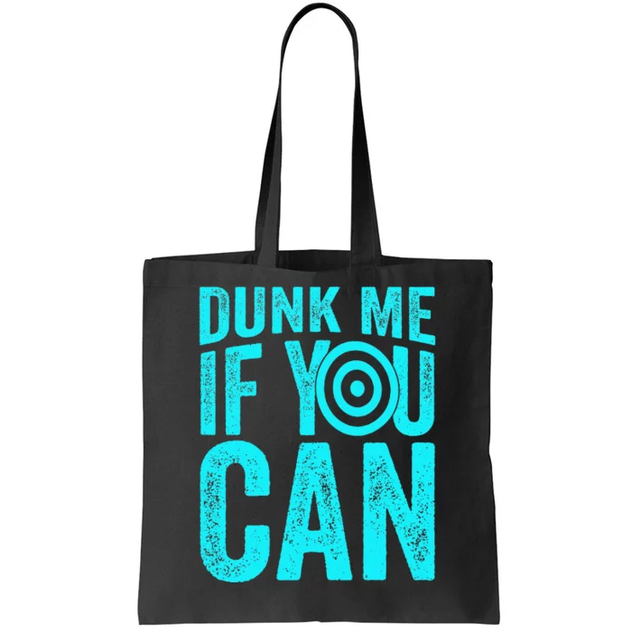 Dunk Me If You Can Funny Dunk Tank Tote Bag