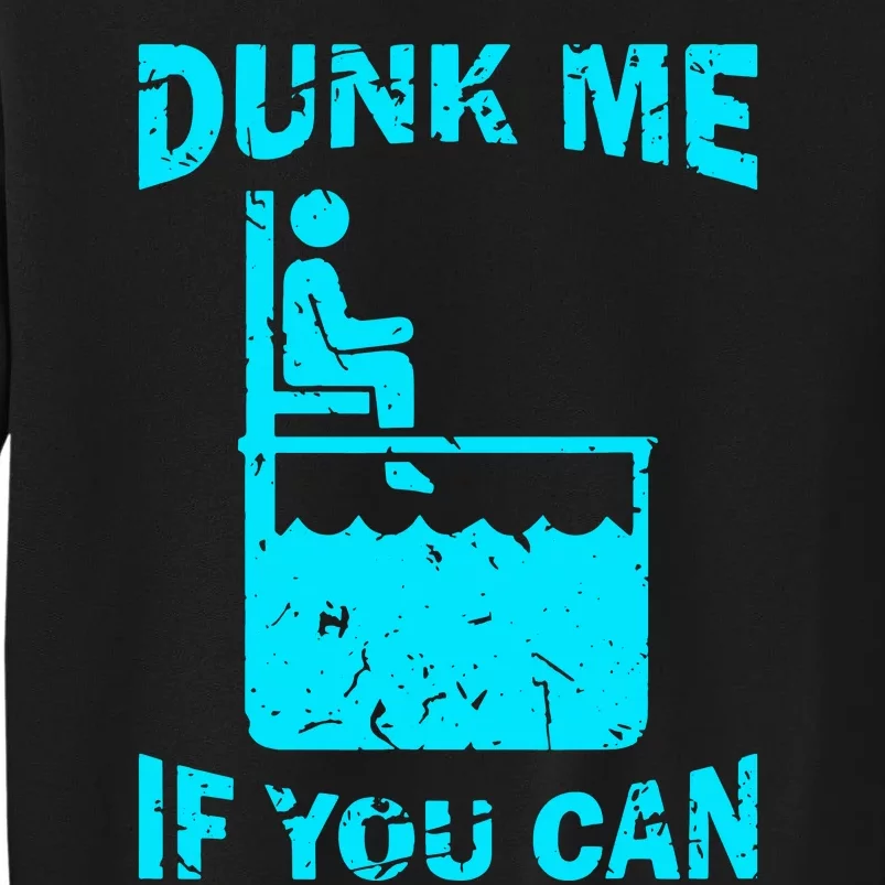 Dunk Me If You Can Tall Sweatshirt