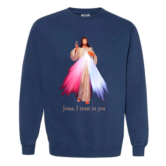 Divine Mercy Jesus I Trust In You Garment-Dyed Sweatshirt